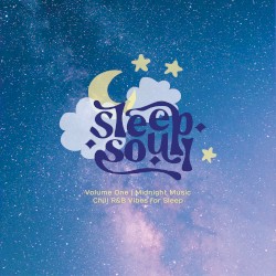 Midnight Music: Chill R&B Vibes for Sleep (Volume 1) by Sleep Soul