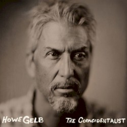 The Coincidentalist by Howe Gelb