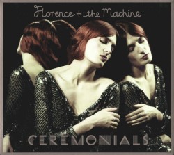 Ceremonials by Florence + the Machine