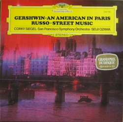 Gershwin: An American in Paris / Russo: Street Music by George Gershwin ,   William Russo ;   Corky Siegel ,   San Francisco Symphony ,   Seji Ozawa