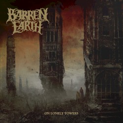 On Lonely Towers by Barren Earth
