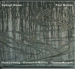 Consort in Motion by Samuel Blaser ,   Paul Motian ,   Russ Lossing ,   Thomas Morgan