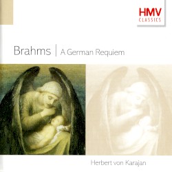 A German Requiem by Brahms ;   Tomowa‐Sintow ,   Van Dam ,   Berlin Philharmonic Orchestra ,   Berlin Philharmonic Orchestra ,   Herbert von Karajan