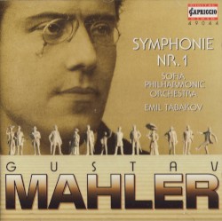 Symphonie Nr. 1 by Mahler ;   Sofia Philharmonic Orchestra ,   Emil Tabakov