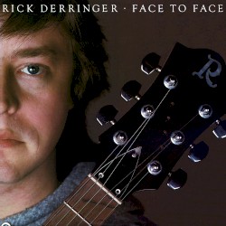 Face to Face by Rick Derringer