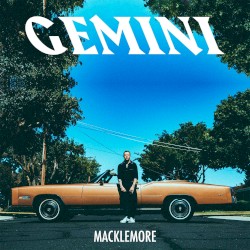 Gemini by Macklemore