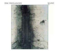 Quake by Erik Friedlander