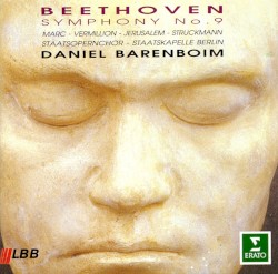 Symphony no. 9 by Beethoven ;   Marc ,   Vermillion ,   Jerusalem ,   Struckmann ,   Staatsopernchor ,   Staatskapelle Berlin ,   Daniel Barenboim