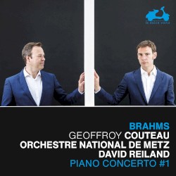 Piano Concerto #1 by Brahms ;   Geoffroy Couteau ,   Orchestre national de Metz ,   David Reiland