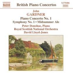 Piano Concerto no. 1 / Symphony no. 1 / Midsummer Ale by John Gardner ;   Peter Donohoe ,   Royal Scottish National Orchestra ,   David Lloyd-Jones