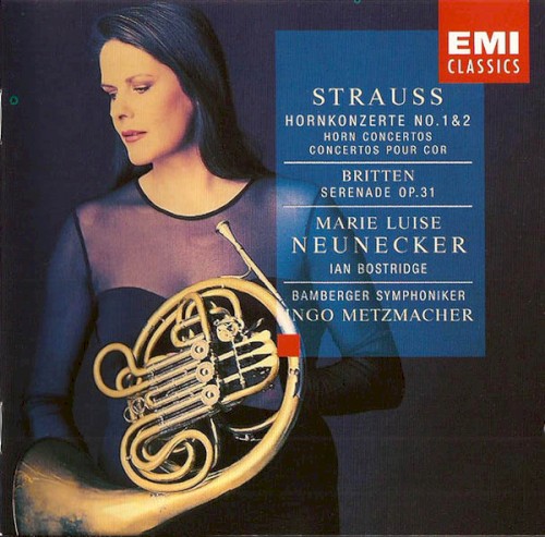 Strauss: Hornkonzerte No. 1 & 2 / Britten: Serenade, Op. 31