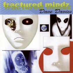 Fractured Mindz by Dave Davies