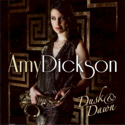 Dusk & Dawn by Amy Dickson