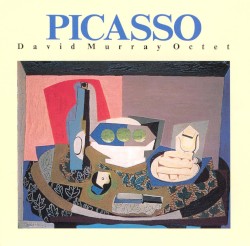 Picasso by David Murray Octet