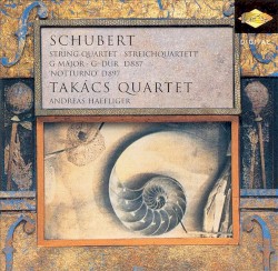 String Quartet in G major, D. 887 / "Notturno", D. 897 by Franz Schubert ;   Takács Quartet ,   Andreas Haefliger