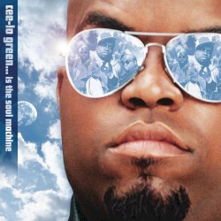 Cee‐Lo Green… Is the Soul Machine by Cee‐Lo Green