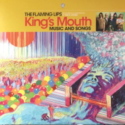 King’s Mouth: Music and Songs by The Flaming Lips