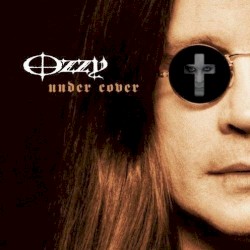 Under Cover by Ozzy Osbourne