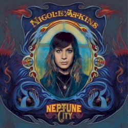 Neptune City by Nicole Atkins