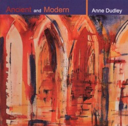 Ancient and Modern by Anne Dudley
