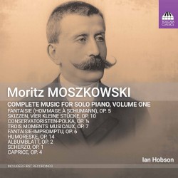 Complete Music for Solo Piano, Volume One by Moritz Moszkowski ;   Ian Hobson