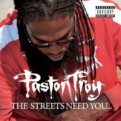 The Streets Need You... by Pastor Troy