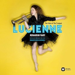 The Voice of the Trumpet by Lucienne Renaudin Vary ,   Orchestre National de Lille ,   Roberto Rizzi Brignoli