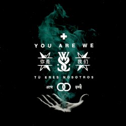 You Are We by While She Sleeps