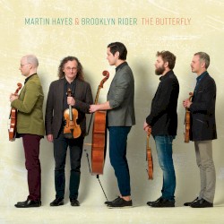 The Butterfly by Martin Hayes  &   Brooklyn Rider