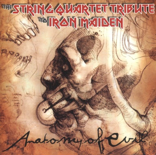 Anatomy of Evil: The String Quartet Tribute to Iron Maiden