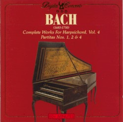 Complete Works for Harpsichord, Vol. 4: Partitas Nos. 1, 2 & 4 by Bach ;   Christiane Jaccottet