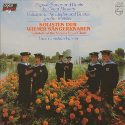 Popular Songs and Duets by Great Masters - Volkstümliche Lieder und Duette großer Meister by Soloists of the Vienna Boys Choir ,   Uwe Christian Harrer