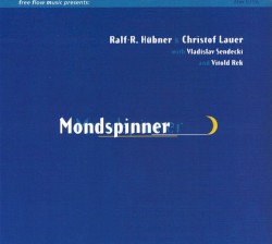 Mondspinner by Ralf Hübner ,   Christof Lauer ,   Vladislav Sendecki ,   Vitold Rek