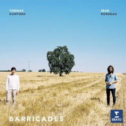 Barricades by Thomas Dunford  &   Jean Rondeau