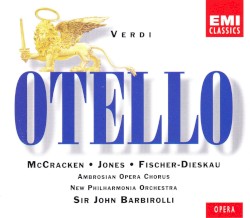 Otello by Giuseppe Verdi ;   James McCracken ,   Gwyneth Jones ,   Dietrich Fischer‐Dieskau ,   Ambrosian Opera Chorus ,   New Philharmonia Orchestra ,   Sir John Barbirolli