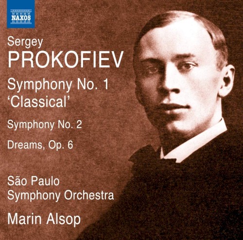 Symphony no. 1 "Classical" / Symphony no. 2 / Dreams, op. 6
