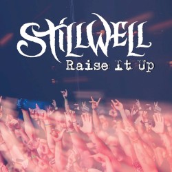 Raise It Up by StillWell