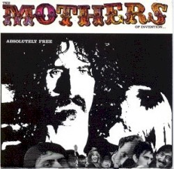 Absolutely Free by The Mothers of Invention