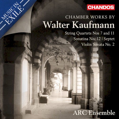 Music in Exile: Chamber Works by Walter Kaufmann
