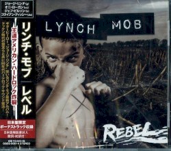 Rebel by Lynch Mob