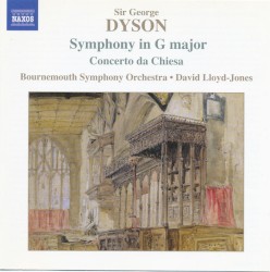 Symphony in G major / Concerto da Chiesa by Sir George Dyson ;   Bournemouth Symphony Orchestra ,   David Lloyd-Jones