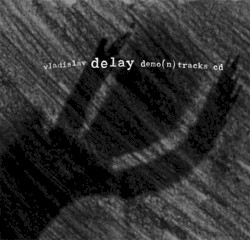 Demo(n) Tracks by Vladislav Delay