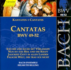 Cantatas BWV 49-52 by Johann Sebastian Bach ;   Bach-Ensemble ,   Helmuth Rilling