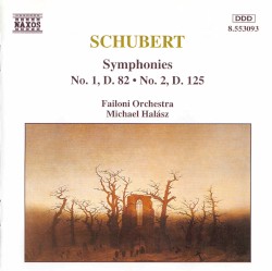 Symphonies Nos. 1 and 2 by Franz Schubert ;   Failoni Kamarazenekar ,   Michael Halász