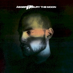 Bury the Moon by Ásgeir