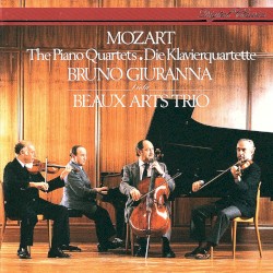 The Piano Quartets by Mozart ;   Bruno Giuranna ,   Beaux Arts Trio