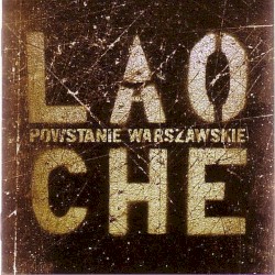 Powstanie Warszawskie by Lao Che