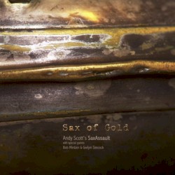 Sax of Gold by Andy Scott 's   SaxAssault