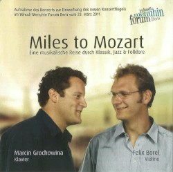 Miles to Mozart by Marcin Grochowina ,   Felix Borel