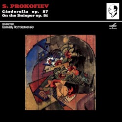 Cinderella, op. 87 / On the Dnieper, op. 51 by S. Prokofiev ;   Gennadi Rozhdestvensky